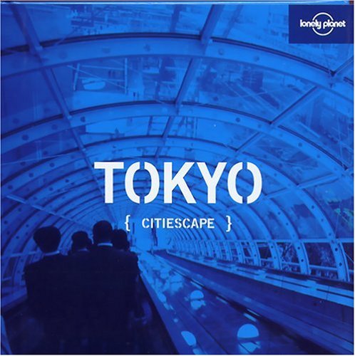 City Travel Guides Discounted  Books : Lonely Planet Citiescape Tokyo
