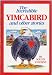 THE INCREDIBLE YIMCABIRD and Other Stories by Solon Cousins, YIMCA Bird (1st Edition, 2000 Hardcover in dust jacket 59 pages. Human Kinetics Publishers)