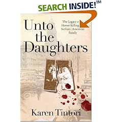 Unto the Daughters: The Legacy of an Honor Killing in a Sicilian-American Family 