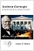 Andrew Carnegie: Robber Baron as American Hero (Creators of the American Mind, V. 4)