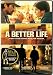 A Better Life