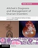 Altchek's diagnosis and management of ovarian disorders