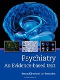 Psychiatry an Evidence Based Text (A Hodder Arnold Publication)
