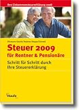 Steuer 2009 für Rentner und Pensionäre: Schritt für Schritt durch Ihre Steuererklärung 2008