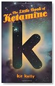 The Little Book of Ketamine (Little Book Series)
