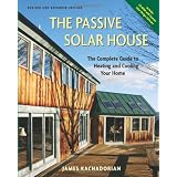 Passive Solar House: The Complete Guide to Heating and Cooling Your Home