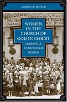 Women in the Church of God in Christ: Making a Sanctified World