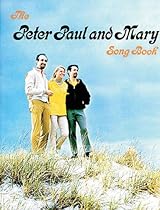 Peter Paul & Mary Songbook Peter Paul & Mary Songbook