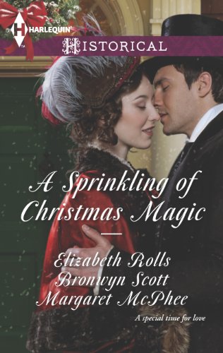 A Sprinkling of Christmas Magic: Christmas Cinderella/Finding Forever at Christmas/The Captain's Christmas Angel (Harlequin Historical)