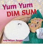 [(Yum Yum Dim Sum )] [Author: Amy Wilson Sanger] [Oct-2003]