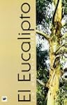 Eucalipto, El