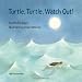 Books : Turtle, Turtle, Watch Out!