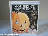 mousekin's golden house