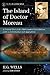 The Island of Doctor Moreau: A Critical Text of the 1896 London First Edition, with an Introduction and Appendices (Annotated H. G. Wells)