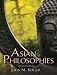 Asian Philosophies (6th Edition)