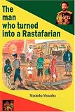 The Man who turned into a Rastafarian - Short Stories