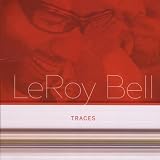 Leroy Bell Traces