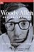 Woody Allen and Philosophy: You Mean My...