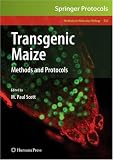 Transgenic Maize: Methods and Protocols (Methods in Molecular Biology)