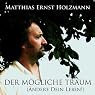 H&ouml;rbuch Der mögliche Traum (Ändere Dein Leben!)