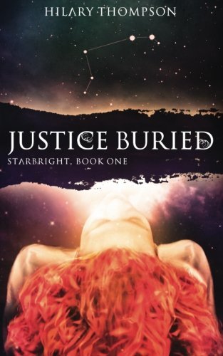 Justice Buried (StarBright) (Volume 1)