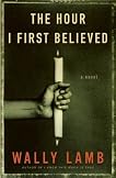 The Hour I First Believed: A Novel