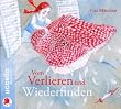 Vom Verlieren und Wiederfinden: Vier M�rchen