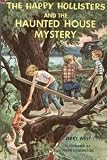The Happy Hollisters and the Haunted House Mystery (Happy Hollisters, 21)