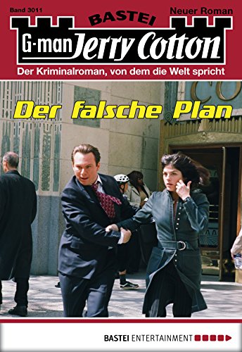 Jerry Cotton - Folge 3011: Der falsche Plan (German Edition)