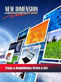 Frogs & Amphibians: Crisis & Csi