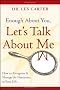 Enough About You, Let's Talk About Me: How to Recognize and Manage the Narcissists in Your Life