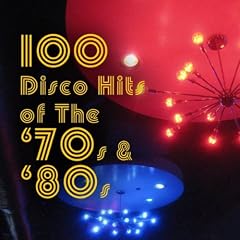 100 Disco Hits Of The '70s & '80s (covers)