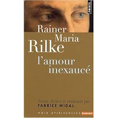 Rainer Maria Rilke : L'amour inexauc�