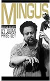 Mingus: A Critical Biography (Da Capo Paperback)