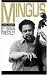 Mingus: A Critical Biography (Da Capo Paperback)