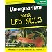 Un aquarium pour les nuls