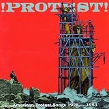 Protest: American Protest Songs 1928-1953