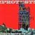 Protest: American Protest Songs 1928-1953