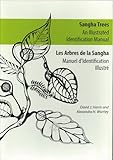 Sangha trees : an illustrated identification manual = Les arbes de la Sangha : manuel d'identification illustré