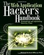The Web Application Hacker's Handbook: Discovering and Exploiting Security Flaws