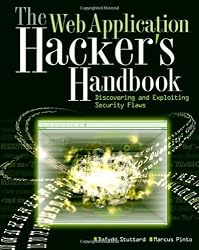 The Web Application Hacker's Handbook: Discovering and Exploiting Security Flaws
