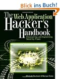 The Web Application Hacker?s Handbook: Discovering and Exploiting Security Flaws
