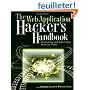 The Web Application Hacker's Handbook: Discovering and Exploiting Security Flaws