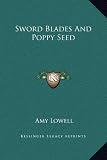 Sword Blades And Poppy Seed