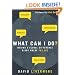 What Can I Do?: Making a Global Difference Right Where You Are