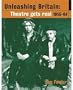 Unleashing Britain: Theatre Gets Real, 1955-64