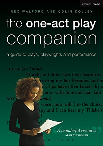 The One-Act Play Companion: A Guide to plays, playwrights and performance