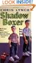 Shadow Boxer