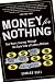 Books : Money for Nothing: One Man's Journey through the Dark Side of Lottery Millions