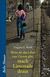 Wenn dir das Leben eine Zitrone gibt, mach Limonade draus